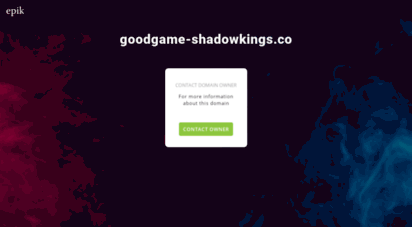 goodgame-shadowkings.co