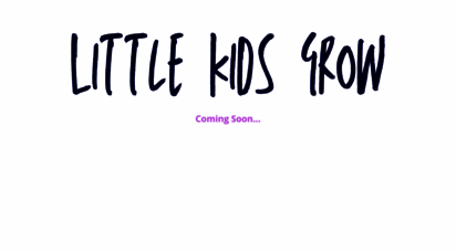littlekidsgrow.com