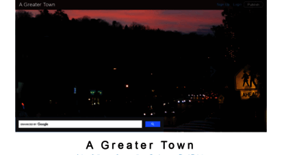 agreatertown.com - a greater town: a home page for every town