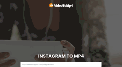 downloadmp4video.com - convert videos from instagram to mp4 - instagram mp4 converter