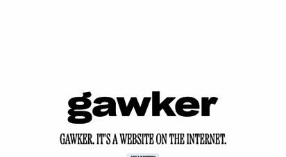 gawker.com - gawker - today´s gossip is tomorrow´s news
