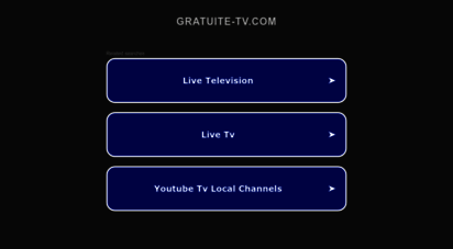gratuite-tv.com - tv gratuite en direct  regarder la télévision en ligne
