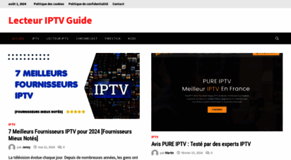 lecteuriptvguide.com - guide du lecteur iptv  iptv est la &quottélévision sur protocole internet&quot  iptv player guide vous aidera avec les meilleurs fournisseurs, abonnements et avis iptv - lecteur iptv guide