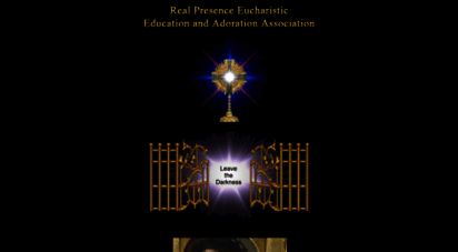 therealpresence.org - the real presence eucharistic education and adoration ssociation
