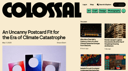thisiscolossal.com - colossal  art, design, and visual culture.