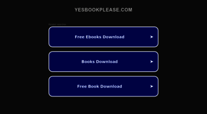 yesbookplease.com - yes book please  download free ebooks with direct links without registration
